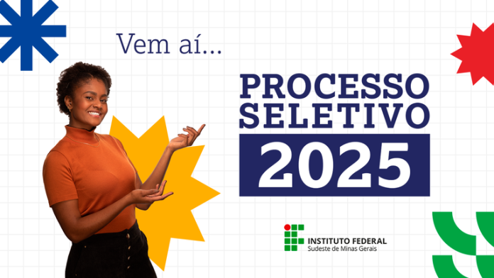 Vem aí o Processo Seletivo 2025 do IF Sudeste MG