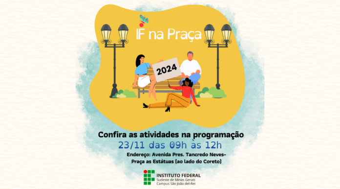 IF Sudeste MG divulga atividades confirmada no IF na Praça IF Sudeste MG divulga atividades confirmada no IF na Praça neste sábado, dia 23