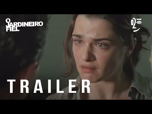 O Jardineiro Fiel - Trailer Oficial