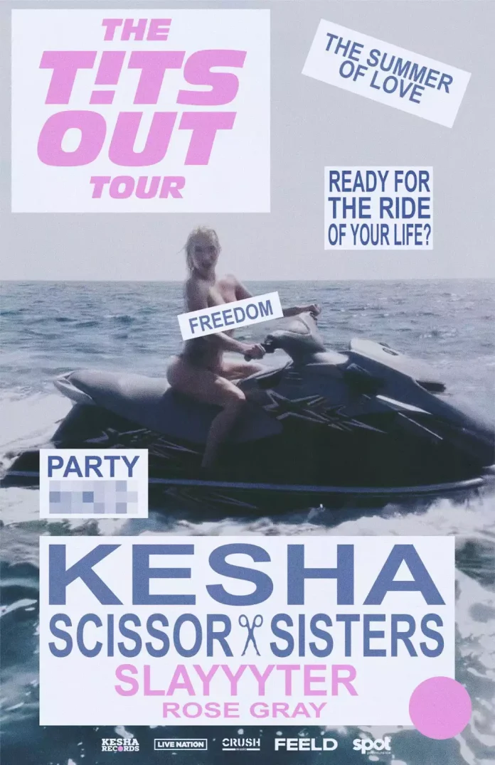 O título da nova turnê da Kesha é "Peitos de Fora" e ela está assim no cartaz